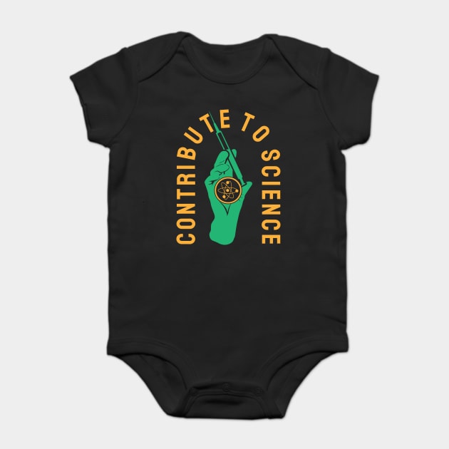 Contribute to science Baby Bodysuit by The WYLD Tribe